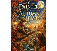 Painter of the Autumn Leaves: A Children’s Autumn Folktale