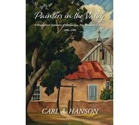 Painters in the Valley: A Biographical Dictionary of Albuquerque, New Mexico Area Artists, 1880-1990