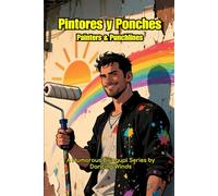Painters & Punchlines: A Bilingual Storybook of Rolling Disasters, Rookie Mistakes, and Real Jobsite Lessons: Short, Hilarious Construction Stories in ... Heroes (Bilingual Jobsite Stories)