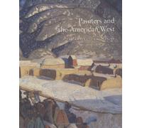 Painters & the American West - The Anschutz Collection