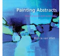 Painting Abstracts: Ideas, projects and techniques