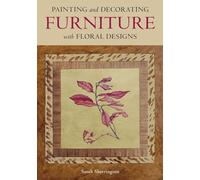 Painting and Decorating Furniture with Floral Designs