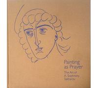 Painting as Prayer: The Art of A. Sophrony Sakharov