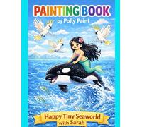 Painting Book by Polly Paint: Tiny Seaworld with Mermaid Sarah