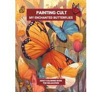 PAINTING CULT - My Enchanted Butterflies