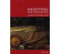 Painting for the Nation: G.F Watts at the Tate