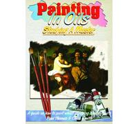Painting In Oils: Studying A Master [DVD]