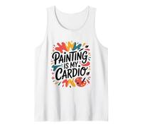 Painting is My Cardio, Artist Painter Paint Art Lover Tank Top