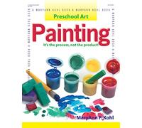 Painting: It's the Process, Not the Product! (Preschool Art)