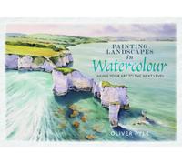 Painting Landscapes in Watercolour : Taking Your Art to the Next Level