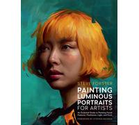 Painting Luminous Portraits for Artists: An Essential Guide to Painting Facial Features, Fleshtones, Light, and Form (11)