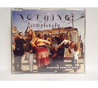 Painting over Picasso - Nothing completely [Single-CD]
