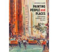 Painting People and Places: Capturing everyday life in oils