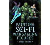 Painting Sci-fi Wargaming Figures