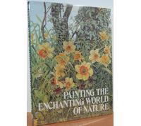 Painting the enchanting world of nature