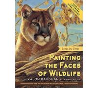 Painting the Faces of Wildlife: Step by Step