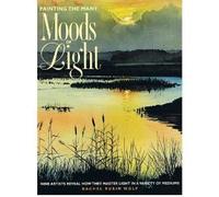 Painting the Many Moods of Light: Nine Artists Reveal How They Master Light in a Variety of Mediums