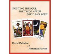 Painting the Soul: The Tarot Art of David Palladini
