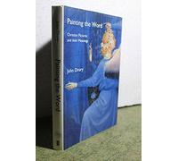 Painting the Word - Christian Pictures & Their Meanings: Christian Pictures and Their Meanings