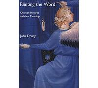 Painting the Word - Christian Pictures & their Meanings: Christian Pictures and Their Meanings (National Gallery of London (Paperback))