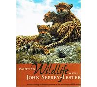 Painting Wildlife with John Seerey-Lester