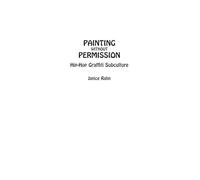 Painting without Permission: Hip-Hop Graffiti Subculture