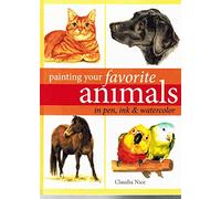 Painting Your Favorite Animals in Pen Ink and Watercolor