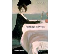 Paintings in Proust: A Visual Companion to 'In Search of Lost Time'