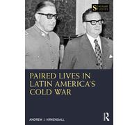 Paired Lives in Latin America's Cold War