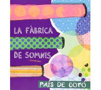 Pais de Coto - La Fabrica de Somnis...