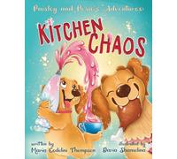 Paisely and Posie's Adventures: Kitchen Chaos