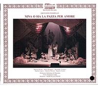 Paisiello - Nina / O Sia La Pazza Per Amore