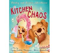 Paisley and Posie's Adventures: Kitchen Chaos