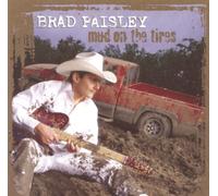 PAISLEY BRAD - MUD ON THE TIRES - CD - K2z