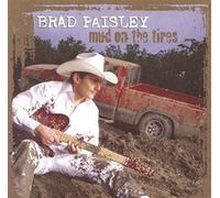 PAISLEY BRAD - MUD ON THE TIRES - CD - P3333z