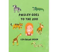 Paisley Goes To The Zoo Coloring Book