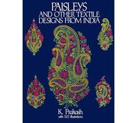 Paisleys and Other Textile Designs from India (Dover Pictorial Archive)