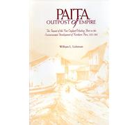 Paita Outpost of Empire: The Impact of the New England Whaling Fleet on Socioeconomic Development of Northern Peru, 1832-1865 (Maritime)