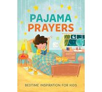Pajama Prayers: Bedtime Inspiration for Kids