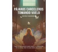 Pájaros Carceleros Tomando Vuelo: Todo Lo Que Querías Saber Sobre la Iluminación en la Cárcel Pero Te Daba Miedo Preguntar