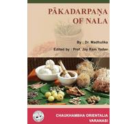 Pakadarpana of Nala: (Text and English Translation with Critical Notes)