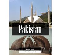 Pakistan: A Stunning Coffee Table Picture Book - For Travelers & Tourism Lovers