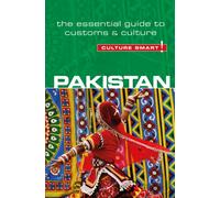 Pakistan - Culture Smart! : The Essential Guide to Customs & Culture