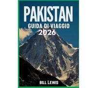 PAKISTAN GUIDA DI VIAGGIO 2026