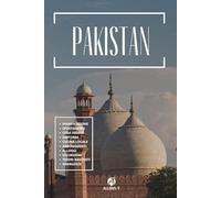 PAKISTAN: Guida. Pianifica. Utilizza i MEZZI. Da Islamabad a Multan. Cucina locale. Dove alloggiare. Consigli e risorse utili per il tuo viaggio.