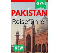 PAKISTAN REISEFÜHRER 2026