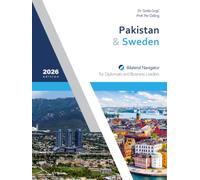 Pakistan & Sweden: Bilateral Navigator for Diplomats and Business Leaders, 2026 edition