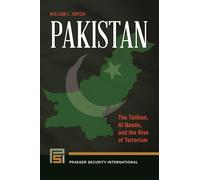 Pakistan: The Taliban, Al Qaeda, and the Rise of Terrorism (Praeger Security International)