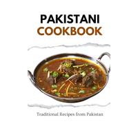 Pakistani Cookbook: Traditional Recipes from Pakistan (Asian Food)