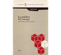 Palabra del Cuerpo - Psicosomatica y Perspectiva: Psicosomática y perspectiva sistémica (fuera de colección)